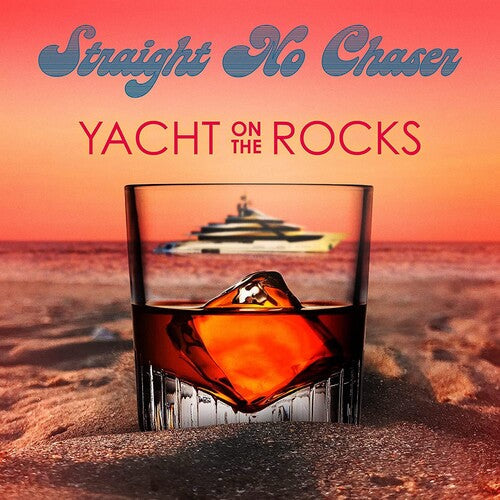 Straight No Chaser: Yacht On The Rocks - CD