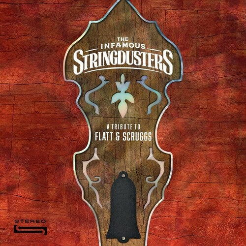 Infamous Stringdusters: A Tribute To Flatt & Scruggs { Record }
