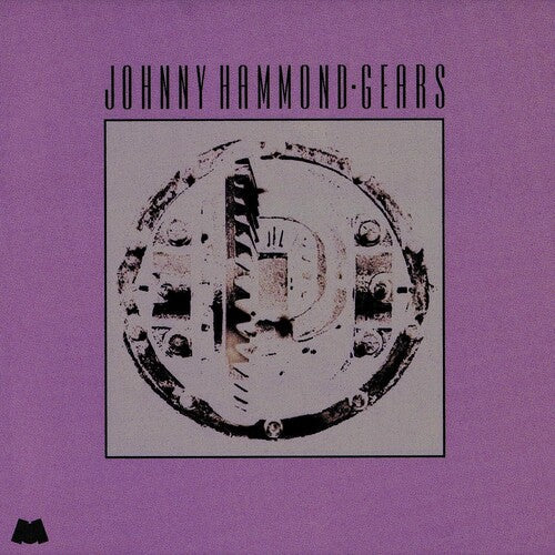 Johnny Hammond: Gears (Jazz Dispensary Series) - VINYL
