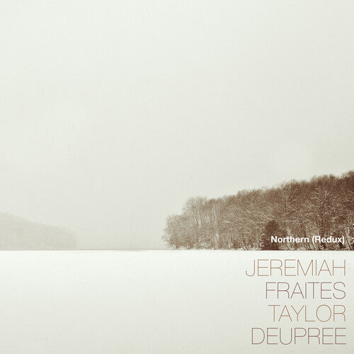 Jeremiah Fraites: Northern (Redux) { Record }