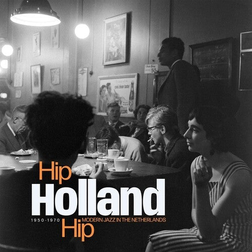 Various Artists: Hip Holland Hip: Modern Jazz In The Netherlands 1950-1970 - CD
