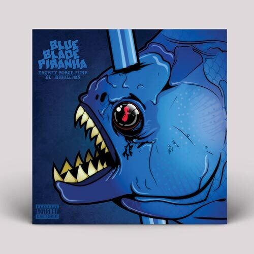 Zackey Force Funk & Xl Middleton: Blue Blade Piranha - VINYL