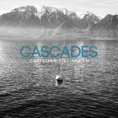 Christian Dillingham: Cascades - CD