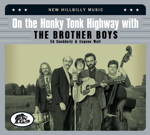 Brother Boys: On The Honky Tonk Highway With The Brother Boys: New Hillbilly Music - COMPACT DISCS