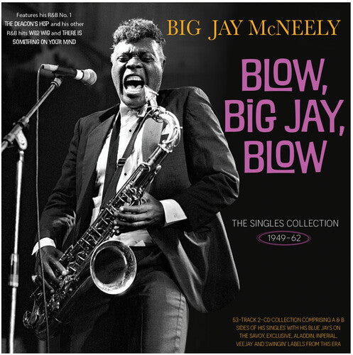 Jay Big McNeely: The Singles Collection 1949-62 - CD