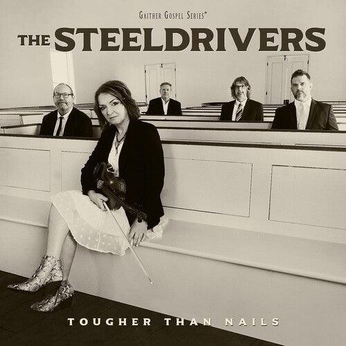 SteelDrivers- Tougher Than Nails ( LP )