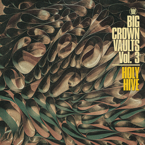 Holy Hive: Big Crown Vaults Vol. 3 - Holy Hive { Record }