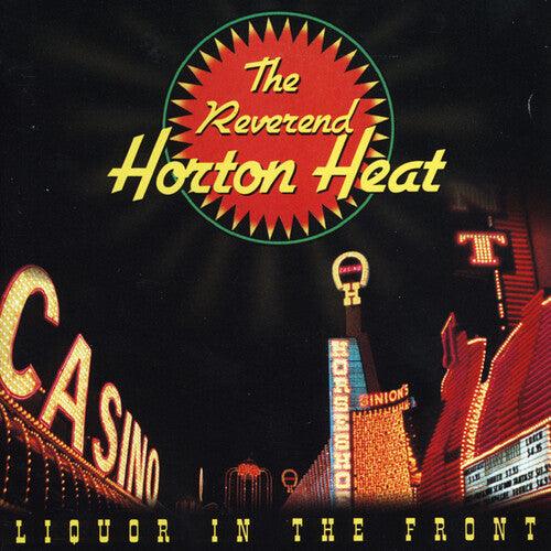 The Reverend Horton Heat- Liquor In The Front ( LP )