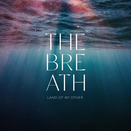 Breath: Land of My Other { Record }