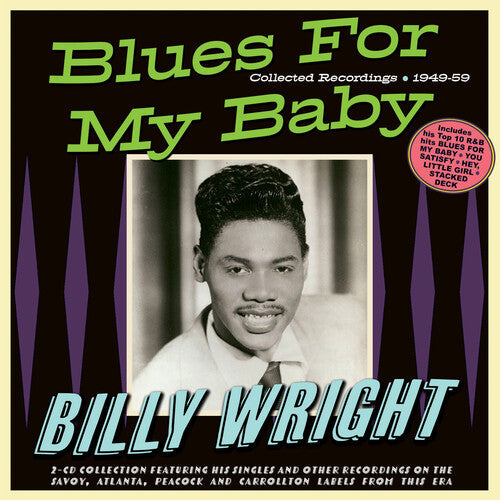 Billy Wright: Blues For My Baby: Collected Recordings 1949-59 - COMPACT DISCS