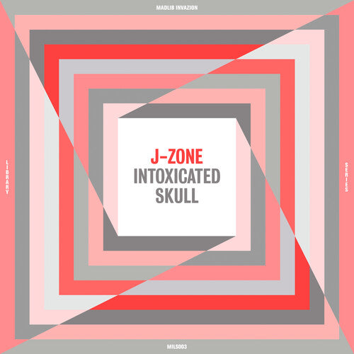 J-Zone: Intoxicated Skull { Record }