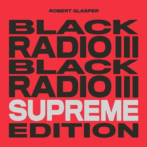 Robert Glasper- Black Radio III (Supreme Edition) ( LP )