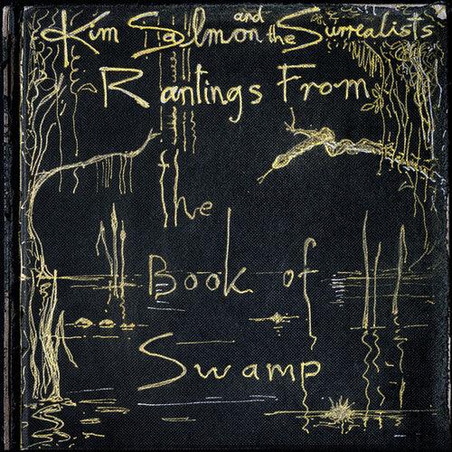 Kim Salmon & Surrealists- Rantings From The Book Of Swamp ( LP )