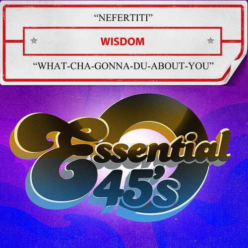 Wisdom: Nefertiti / What-Cha-Gonna-Du-About-You (Digital 45) - CD