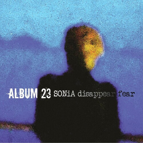 Sonia Disappear Fear: Album 23 { Record }