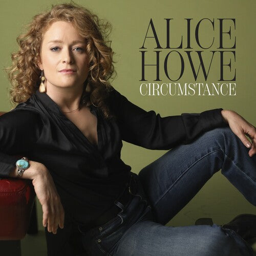Alice Howe: Circumstances { Record }