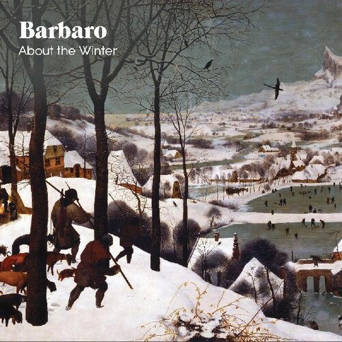 Barbaro: About The Winter { Record }