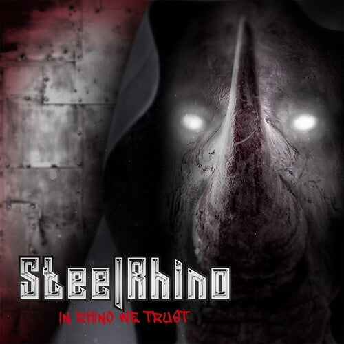 Steel Rhino: In Rhino We Trust - CD