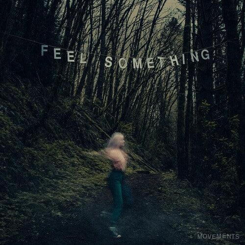 Movements- Feel Something ( LP )