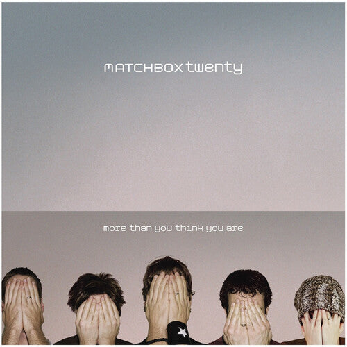 Matchbox Twenty: More Than You Think You Are - VINYL