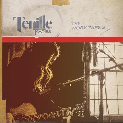 Tenille Townes: The Worktapes { Record }