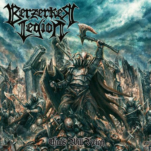 Berzerker Legion- Chaos Will Reign ( LP )