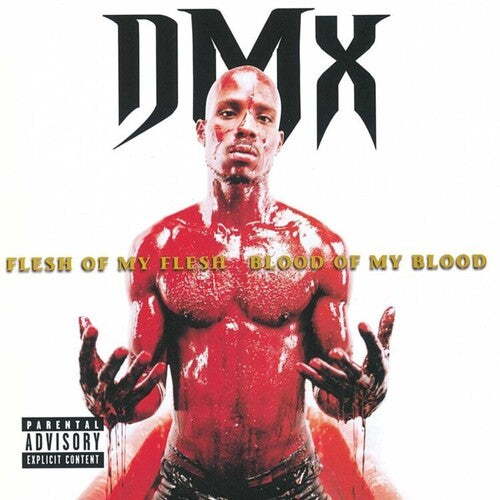 DMX: Flesh Of My Flesh Blood Of My Blood { Record }