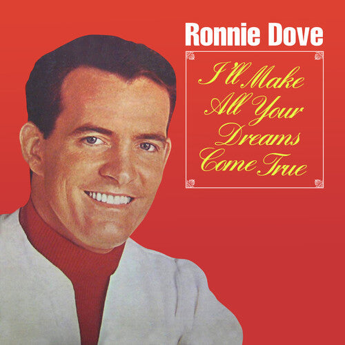 Ronnie Dove: I'll Make All Your Dreams Come True - CD