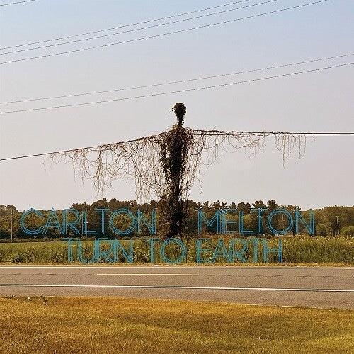 Carlton Melton- Turn To Earth ( LP )