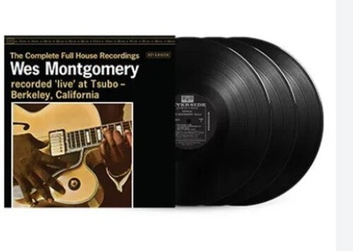 Wes Montgomery: The Complete Full House Recordings [3 LP] - VINYL