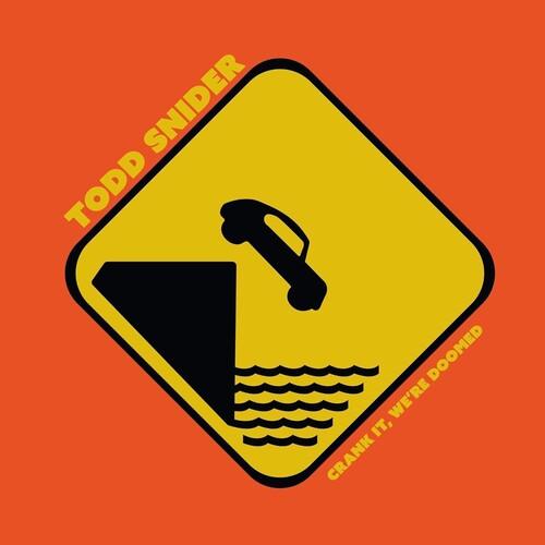 Todd Snider- Crank It We're Doomed ( LP )