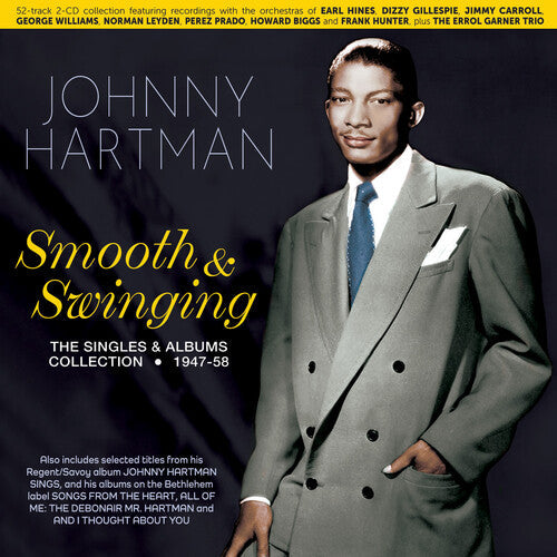 Johnny Hartman: Smooth & Swinging: The Singles & Albums Collection 1947-58 - CD
