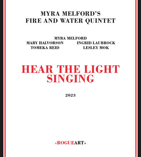 Myra Melford's Fire & Water Quintet: Hear The Light Singing - CD