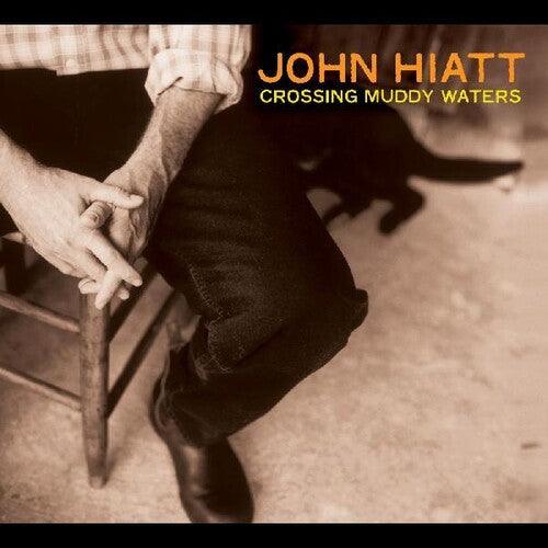 John Hiatt- Crossing Muddy Waters ( LP )