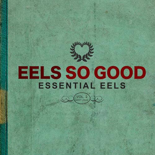 Eels- Eels So Good: Essential Eels, Vol. 2 (2007-2020) ( LP )