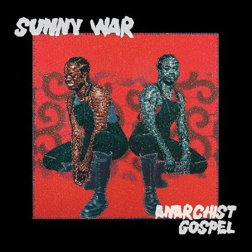 Sunny War: Anarchist Gospel { Record }