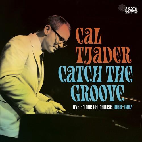 Cal Tjader- Catch The Groove: Live At The Penthouse (1963-1967) -BF23 ( LP )