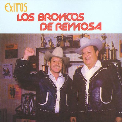 Los Broncos de Reynosa: Exitos de los Broncos de Reynosa - CD