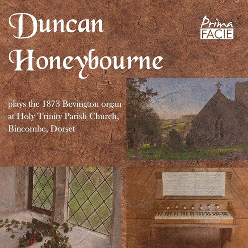 Duncan Honeybourne: Duncan Honeybourne Plays The 1873 Bevington Organ At Holy Trinity Parish Church, Bincombe, Dorset - COMPACT DISCS