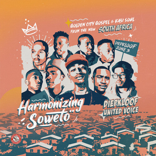 Diepkloof United Voice: Harmonizing Soweto: Golden City Gospel & Kasi Soul { Record }