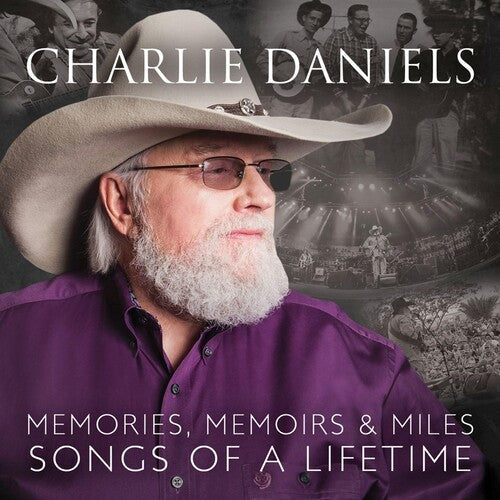 Charlie Daniels: Memories Memoirs & Miles: Songs Of A Lifetime { Record }