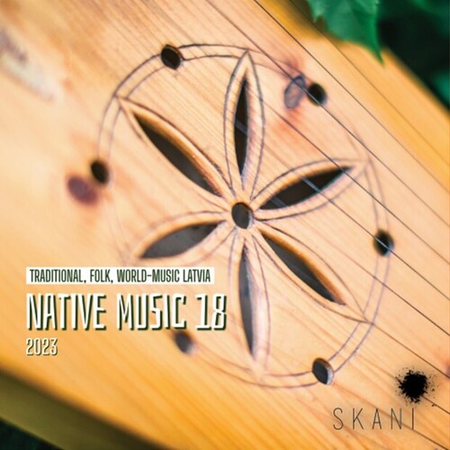 Native Music 18: Traditional Folk World Latvia: Native Music 18: Traditional, Folk, World Music Latvia / Various - COMPACT DISCS