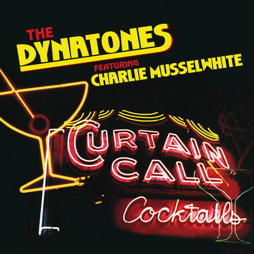 Dynatones / Musselwhite, Charlie: Curtain Call - COMPACT DISCS