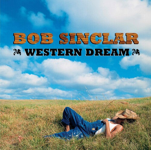 Bob Sinclar: Western Dreams { Record }