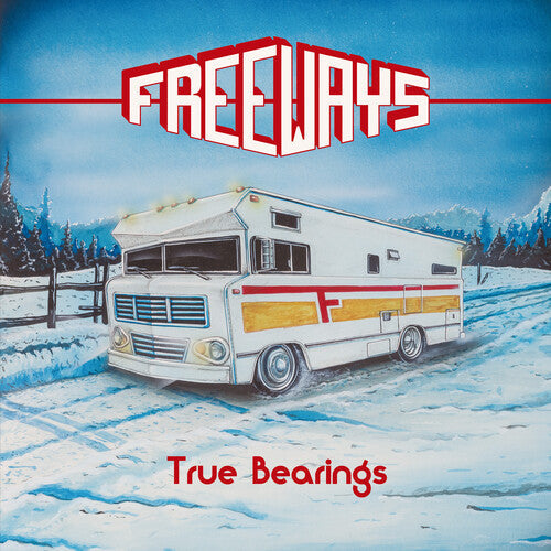 The Freeways: True Bearings - VINYL