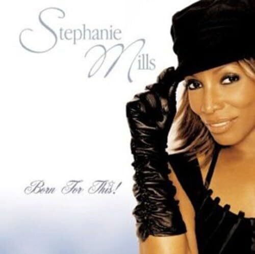 Stephanie Mills: Born For This - CD