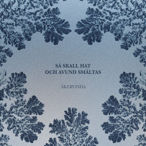Akervinda: Sa Skall Hat Och Avund Smaltas { Record }