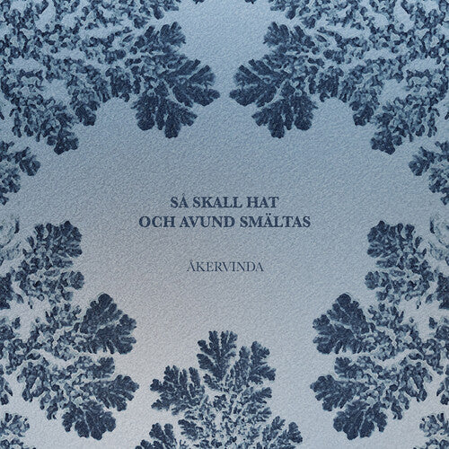 Akervinda: Sa Skall Hat Och Avund Smaltas - COMPACT DISCS