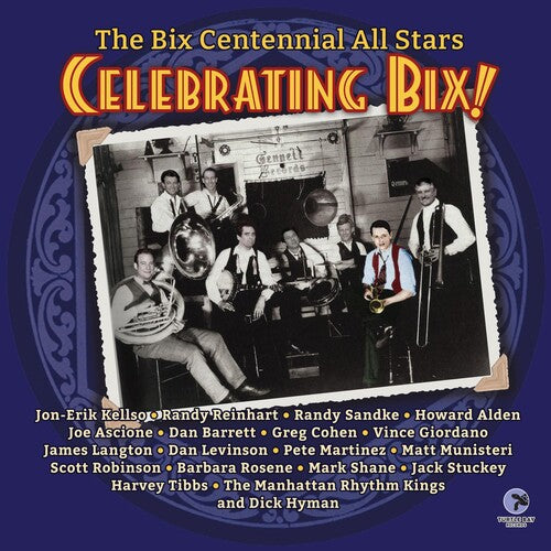 Bix Centennial All Stars: Celebrating Bix - VINYL