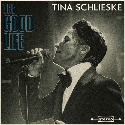Tina Schlieske: The Good Life - CD